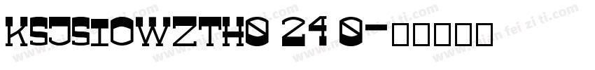 KSJSIOWZTH0 24 0字体转换